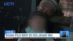 Kembali Ke Pelukan Ayah, Ini Kisah Pilu Bayi Disamping Jasad Ibu