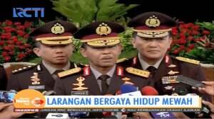 Kapolri Keluarkan Larangan Bergaya Hidup Mewah untuk Polri