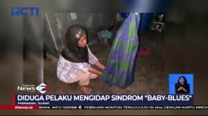 Seorang Ibu Menderita Baby Blues Syndrom Hilangkan Nyawa Bayi Tak Berdosa
