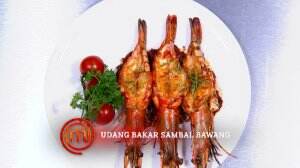 Udang Bakar Sambal Bawang Ala Hamdzah - MasterChef Season 7