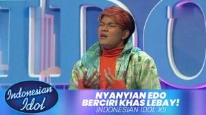 Nyanyian Edo Berciri Khas Lebay! - Indonesian Idol XII