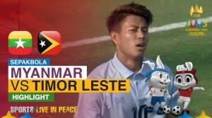Highlight Sea Games Cambodia 2023 Myanmar Vs Timor Leste