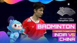 Highlight Asian Games Hangzhou 2022 Badminton Tunggal Putra India Vs China