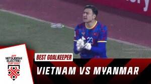Best Goalkeeper Vietnam Vs Myanmar