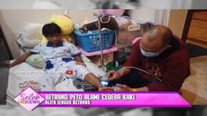 Betrand Peto Alami Cedera Kaki