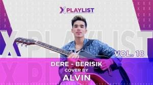 XPlaylist Alvin Jonathan – XPlaylist VOL.18
