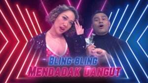 BLING-BLING MENDADAK DANGDUT