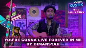 You’re Gonna Live Forever in Me by Dimansyah