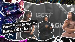 Poppy Masih Speechless Ketemu Jay & DK!