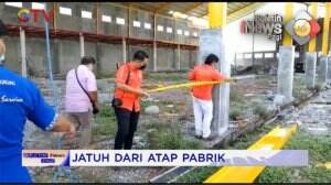 Jatuh Dari Atap Pabrik