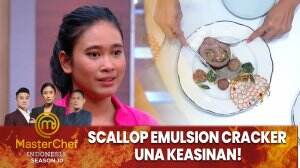 Scallop Emulsion Cracker Una Keasinan! - MasterChef Indonesia Season 10