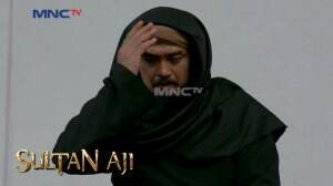 Sultan Dilindungi Langsung Oleh Syekh Maulana dan Sultan Aji - Sultan Aji Eps. 19