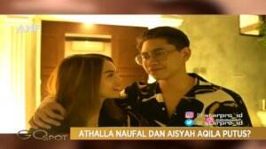 Athalla Naufal dan Aisyah Aqila Putus