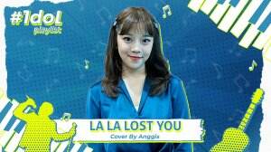 La La Lost You Cover By Anggis