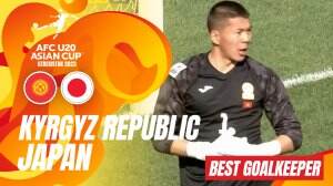 Best Goalkeeper Kyrgyz Republic Vs Japan