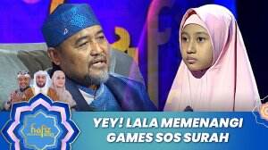 Yey! Lala Memenangi Games Sos Surah - Hafiz Indonesia 2023