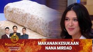 Makanan Kesukaan Nana Mirdad - MasterChef Indonesia Season 10