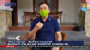 Bupati Cilacap Tatto Suwarto Pamuji Positif Covid-19