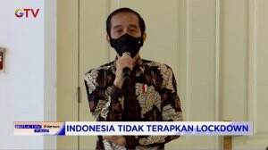 Presiden Jokowi : Indonesia Tidak Menerapkan Lockdown