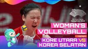 Highlight Asian Games Hangzhou 2022 Woman's Volleyball Korea Utara Vs Korea Selatan