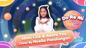 Idola Cilik & Adore You Cover By Nuella