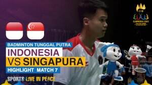 Highlight Badminton Tunggal Putra Sea Games Cambodia 2023 Indonesia Vs Singapura Match 7
