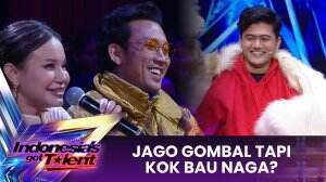 Jago Gombal Tapi Kok Bau Naga? - Indonesia's Got Talent 2023