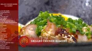 Grilled Chicken Ramen Ala Audrey - MasterChef Season 7