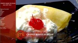 Crepes Manis Isi Buah Ala Umi Yuli - MasterChef Season 7