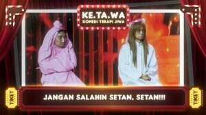 Kasihan Yah Nasib Setan-Setan Ini - KE.TA.WA Eps.3