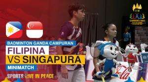 Minimatch Badminton Ganda Campuran Sea Games Cambodia 2023 Philippines Vs Singapura