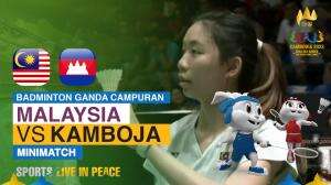 Minimatch Badminton Ganda Campuran Sea Games Cambodia 2023 Malaysia Vs Cambodia