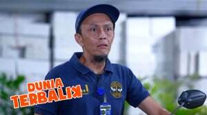 Kenape Nih? Ketakutan Gitu? - Dunia Terbalik Eps. 2182