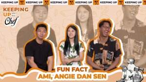 Fun Fact Ami, Angie dan Sen