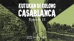 Nonton Streaming Kutukan Dikolong Casablanca Eps. 13 Online Download Full Episode Sub Indo - RCTI+