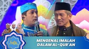 Mengenal Imalah Dalam Al-Qur'an- Hafiz Indonesia 2023