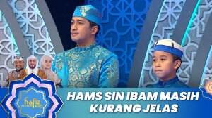 Hams Sin Ibam Masih Kurang Jelas - Hafiz Indonesia 2023