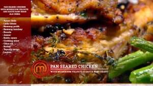 Pan Seared Chicken with Mushroom Veloute and Saute Baby Beans Ala Chika - MasterChef Season 7