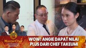 Wow! Angie Dapat Nilai Plus Dari Chef Takeumi - MasterChef Indonesia Season 10