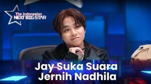 Jay Suka Suara Jernih Nadhila - The Indonesian Next Big Star