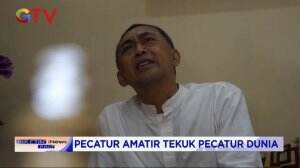 Pecatur Amatir Mengalahkan Pecatur Dunia