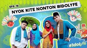 Nyok Kite Nonton #Idolyfe - RCTI+