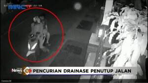 Pencurian Drainase Penutup Jalan