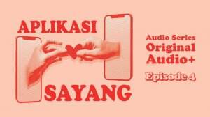 Aplikasi Sayang Eps.04