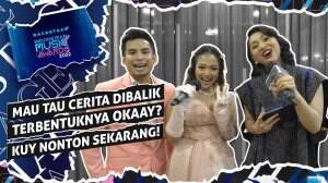 Mau Tau Cerita Dibalik Terbentuknya Okaay? Kuy Nonton Sekarang!