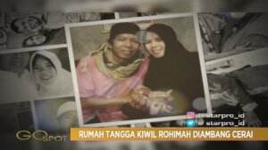 Rumah Tangga Kiwil dan Rohimah Diambang Perceraian