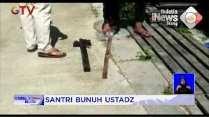 Santri Bunuh Ustadz