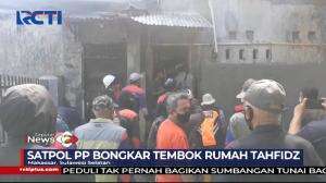 Tembok Rumah Tahfidz Dibongkar