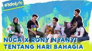 Nuca X Rony Nyanyi Tentang Hari Bahagia
