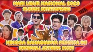 Hari Libur Nasional 2023 Sudah Ditetapkan Hingga Bahagianya Peserta Ini Dikenali Jay & DK iKON